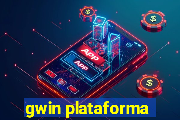 gwin plataforma